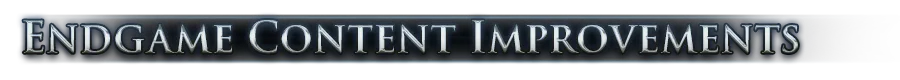 Endgame Content Improvements