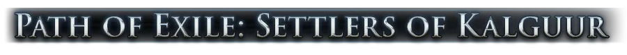 Path of Exile: Settlers of Kalguur